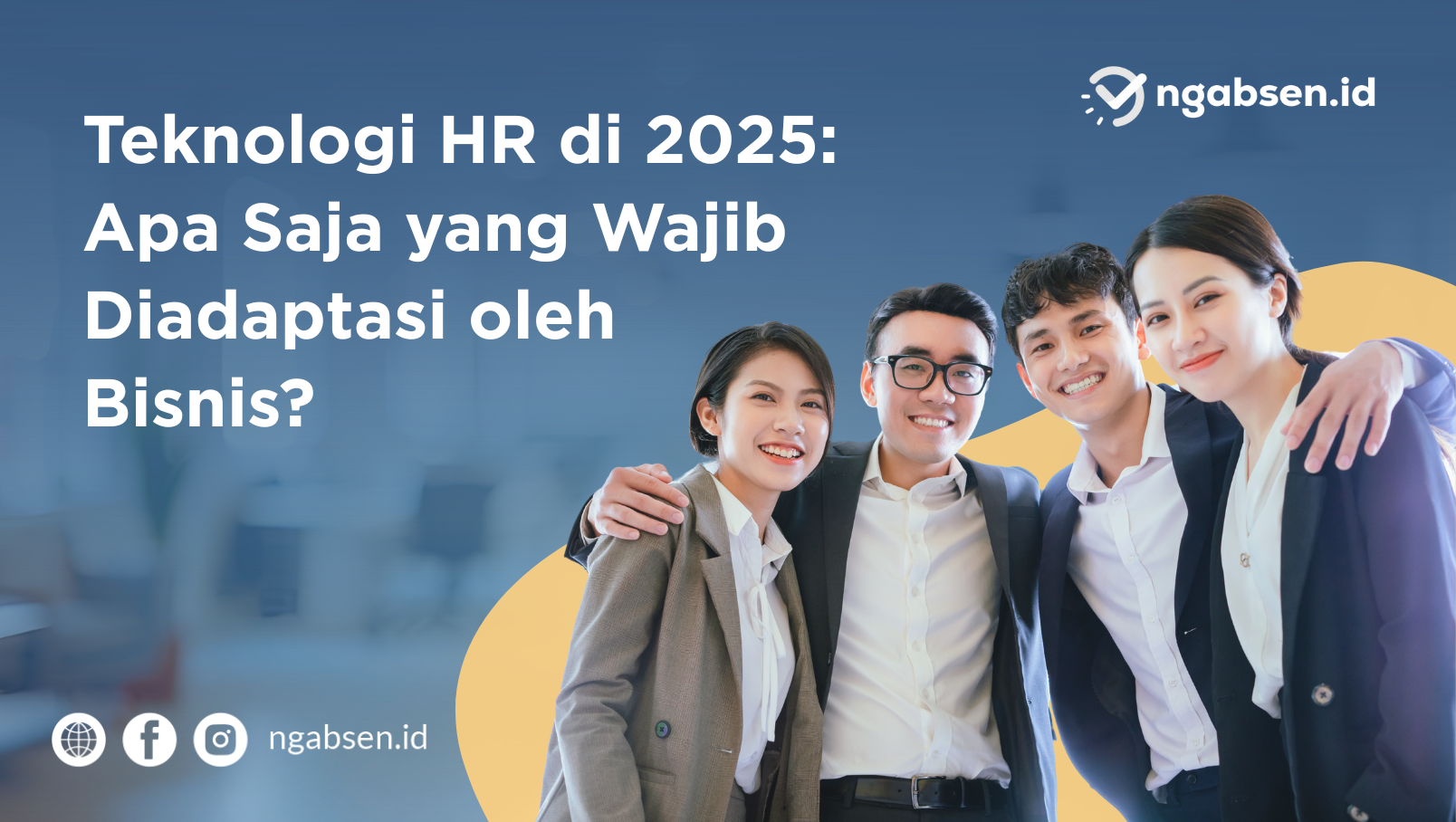 Teknologi HR di 2025: Apa Saja yang Wajib Diadaptasi oleh Bisnis?