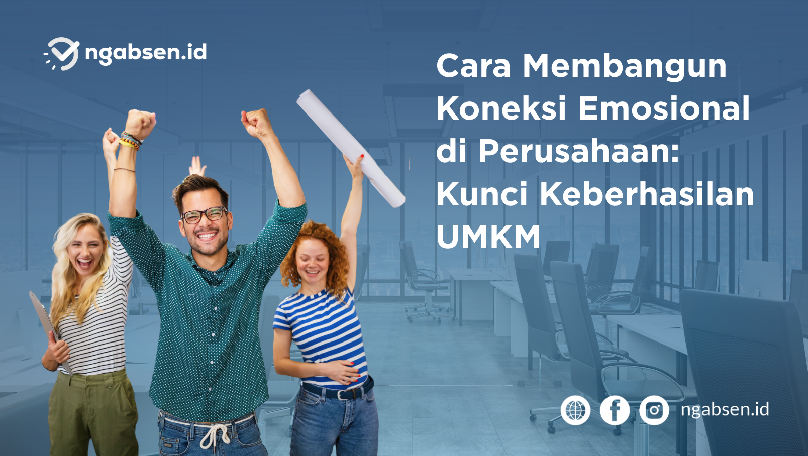 Cara Membangun Koneksi Emosional karyawan di Perusahaan: Kunci Keberhasilan UMKM