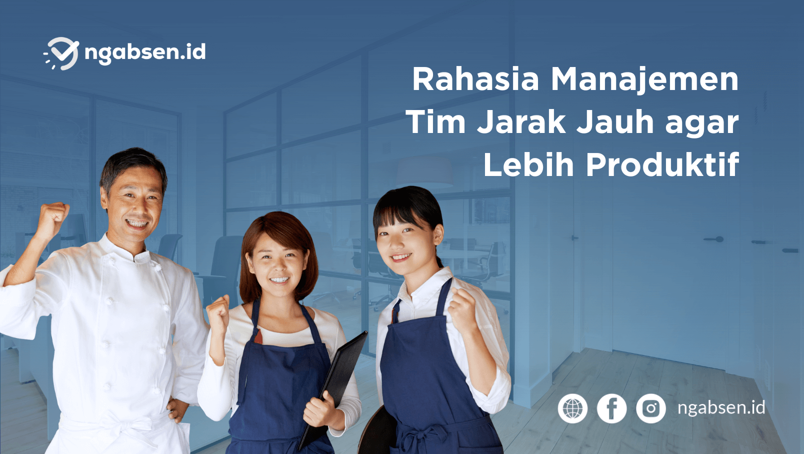 Rahasia Manajemen Tim Jarak Jauh agar Lebih Produktif