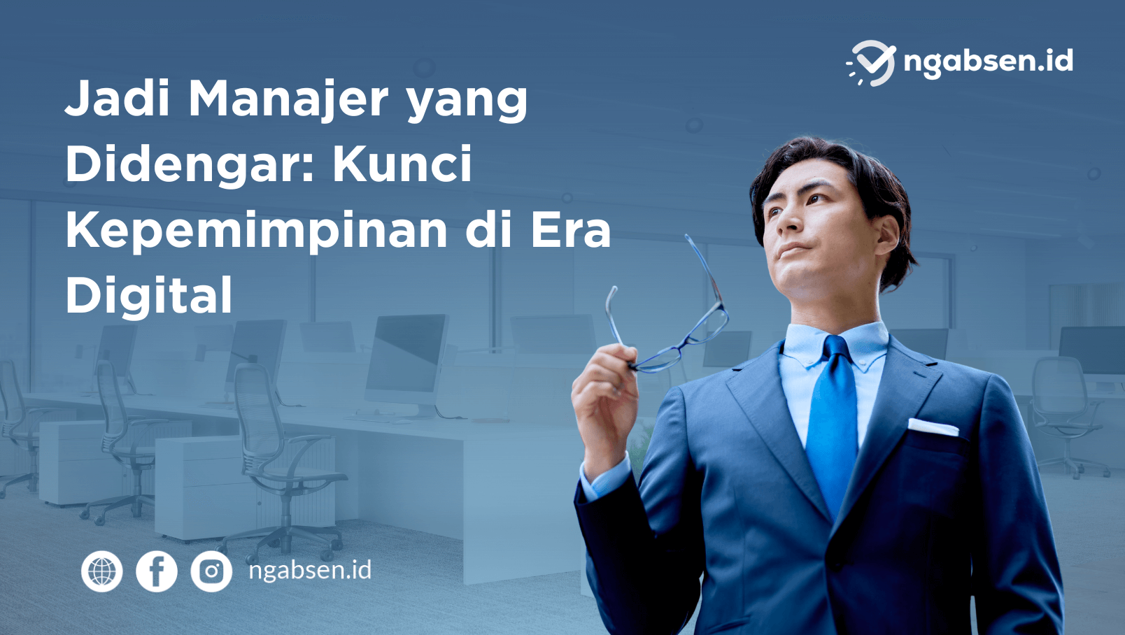 Rahasia Jadi Manajer yang Didengar di Era Digital