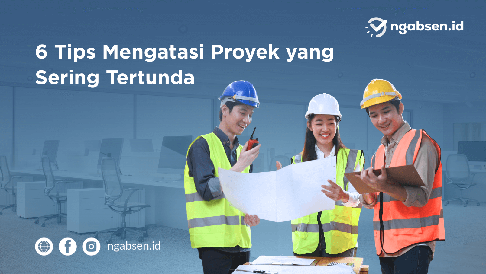6 Tips Mengatasi Proyek yang Sering Tertunda