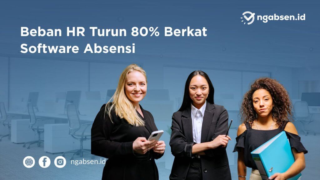Beban HR Turun 80% Berkat Software Absensi