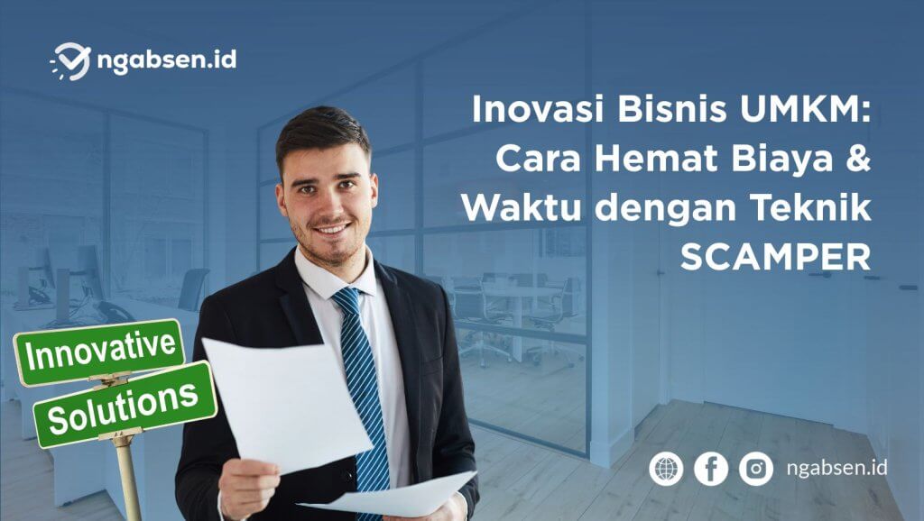 Inovasi Bisnis UMKM: Cara Hemat Biaya & Waktu dengan Teknik SCAMPER