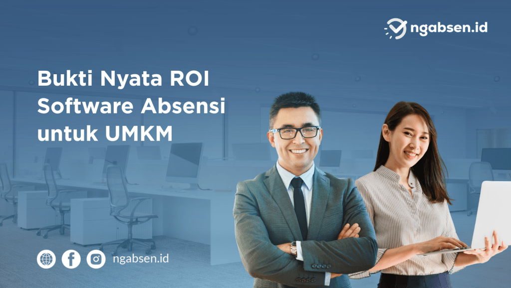 Bukti Nyata ROI Software Absensi untuk UMKM